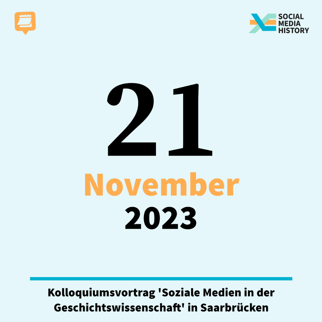 Ankündigung: Kolloquium zu Sozialen Meiden in der Geschichtswissenschaft am 21. November in Saarbrücken.