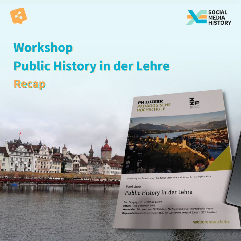 Titelbild, Recap vom Workshop "Public History in der Lehre" am 14. September 2023 in Luzern.