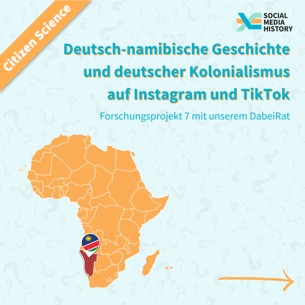 Titelbild der gemeinsam mit dem Dabeirat und anderen Bürger*innen durchgeführten Untersuchung zur Darstellungsweise von deutsch-namibsicher Geschichte, besonders der Kolonialzeit auf Instagram und TikTok.
