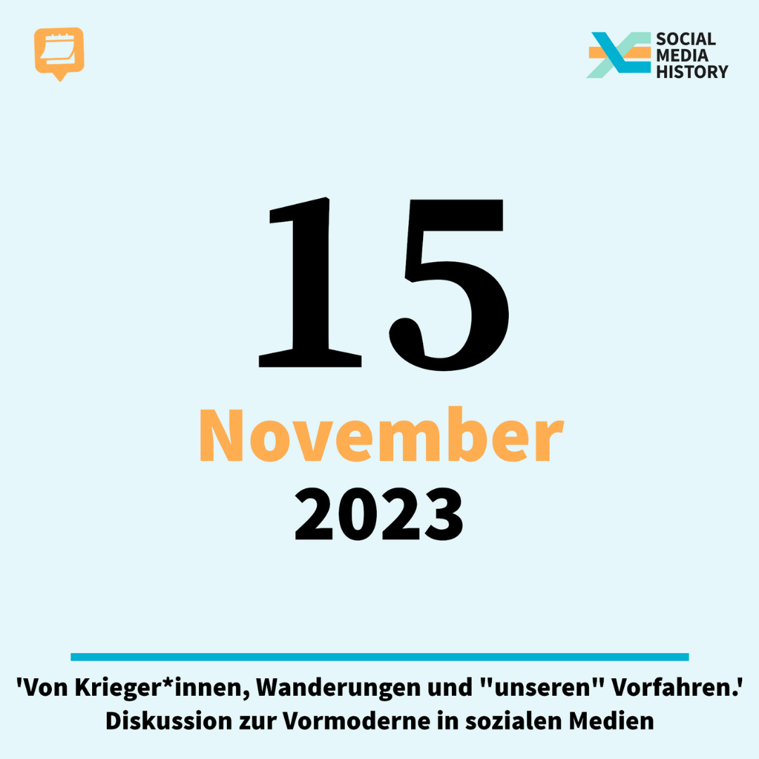 Ankündigung Dikussion zur Vormoderne in den sozialen Medien, "Von Krieger*innen, Wanderungen und unseren Vorfahren" am 15. November 2023.