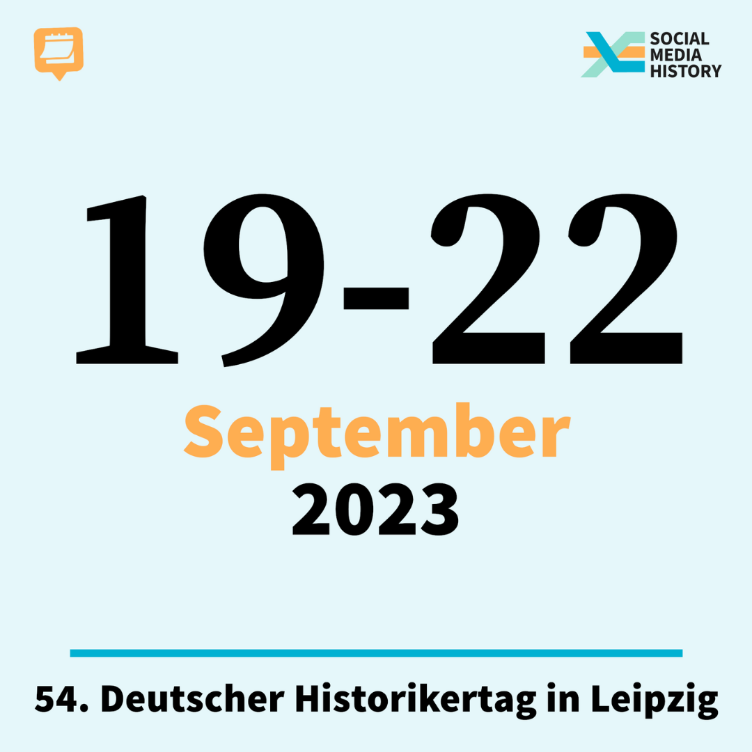 Ankündigunng zum 54sten Deutschem Historikertag in Leipzig, vom 19ten bis zum 22ten September 2023