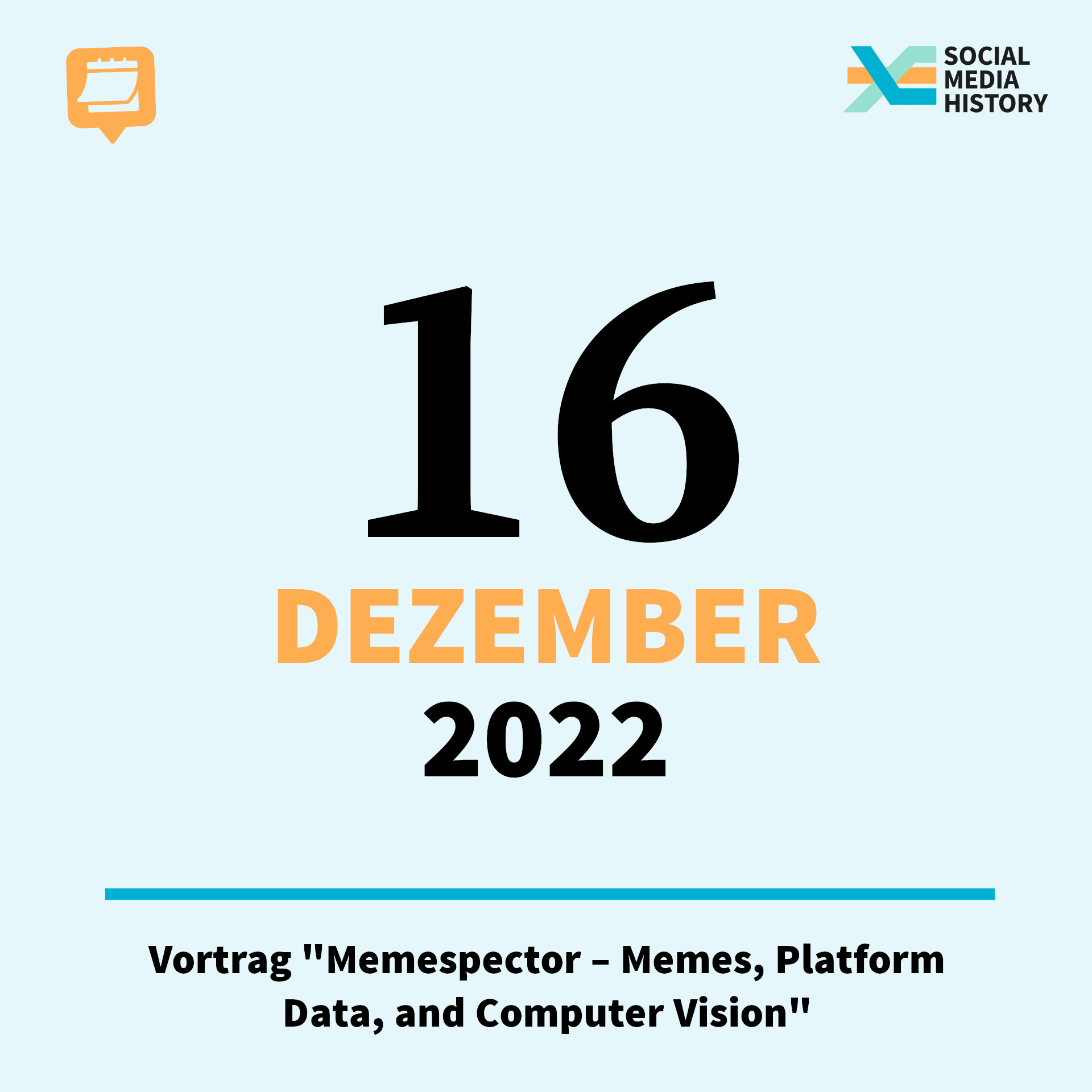 Ankündigung Vortrag "Memespector - Memes, Plattform Data and Computer Vision." Datum: 16. Dezember 2022.