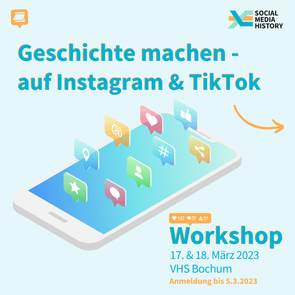 Ankündigung dritter Workshop. Geschichte machen auf Instagram und TikTok. 17. und 18. März 2023 in Bochum, Anmeldung bis zum 05. März.